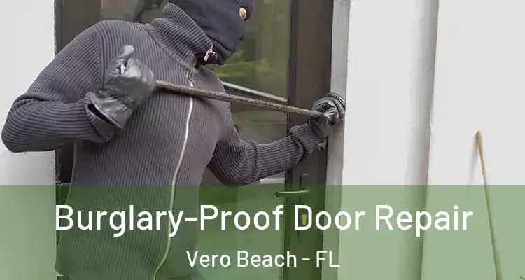 Burglary-Proof Door Repair Vero Beach - FL