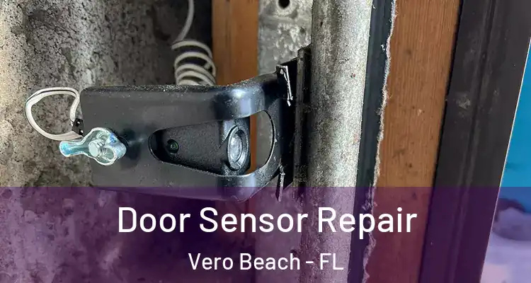  Door Sensor Repair Vero Beach - FL