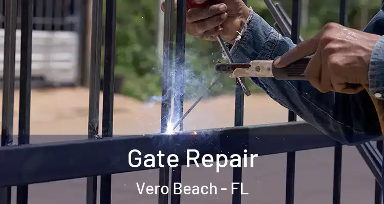 Gate Repair Vero Beach - FL