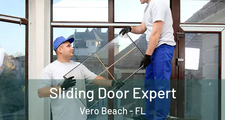 Sliding Door Expert Vero Beach - FL