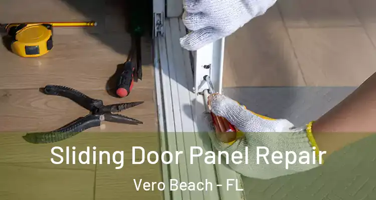 Sliding Door Panel Repair Vero Beach - FL